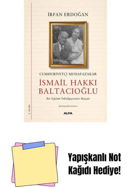 Cumhuriyetçi Muhafazakâr Ismail Hakkı Baltacıoğlu + Yapışkanlı Not Kağıdı