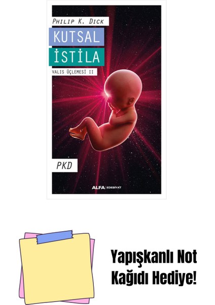 Kutsal Istila - Valis Üçlemesi Iı + Yapışkanlı Not Kağıdı