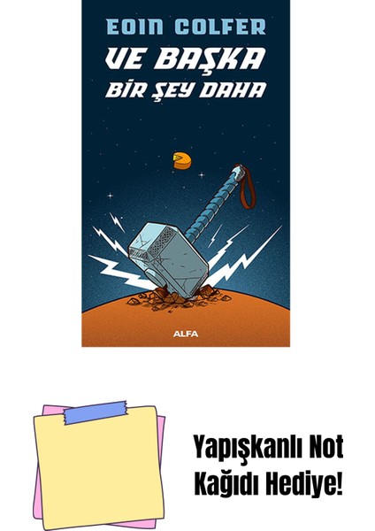 ve Başka Bir Şey Daha + Yapışkanlı Not Kağıdı