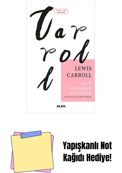 Alice Harikalar Diyarında + Yapışkanlı Not Kağıdı