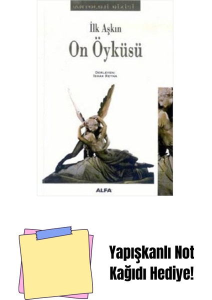 Ilk Aşkın On Öyküsü + Yapışkanlı Not Kağıdı