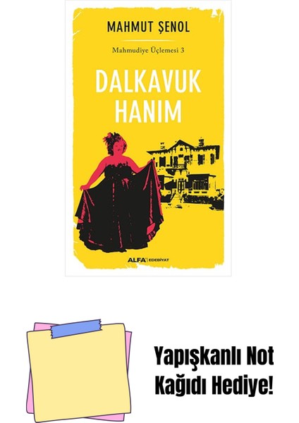 Dalkavuk Hanım + Yapışkanlı Not Kağıdı