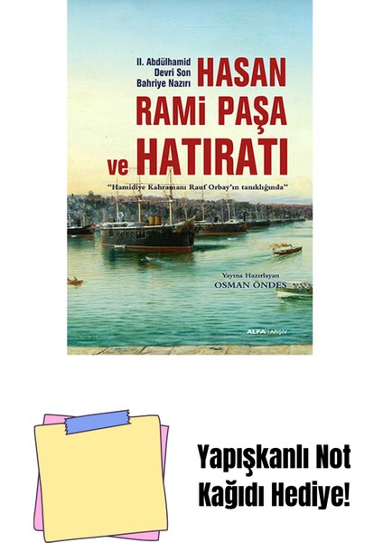 Hasan Rami Paşa ve Hatıratı + Yapışkanlı Not Kağıdı