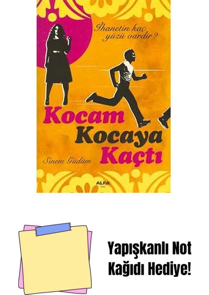 Kocam Kocaya Kaçtı + Yapışkanlı Not Kağıdı