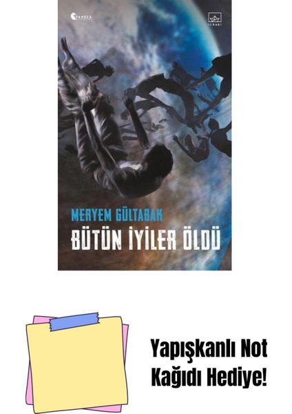 Bütün Iyiler Öldü + Yapışkanlı Not Kağıdı