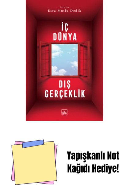 Iç Dünya Dış Gerçeklik + Yapışkanlı Not Kağıdı