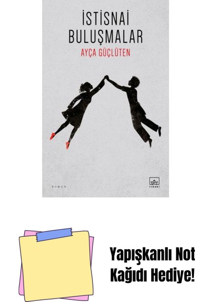 Istisnai Buluşmalar + Yapışkanlı Not Kağıdı