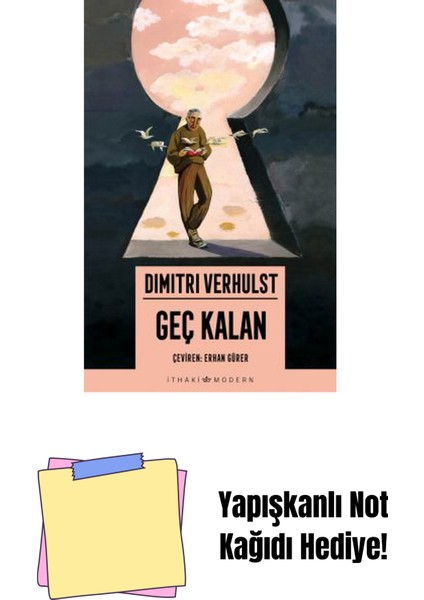 Geç Kalan + Yapışkanlı Not Kağıdı