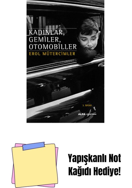 Kadınlar, Gemiler,otomobiller + Yapışkanlı Not Kağıdı