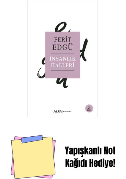 Insanlık Halleri + Yapışkanlı Not Kağıdı