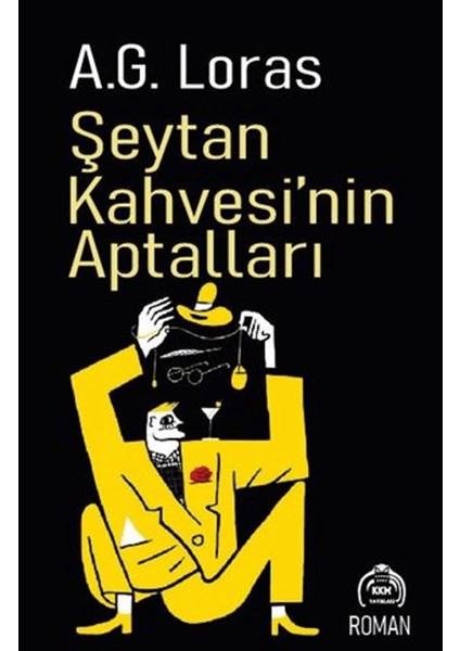 Şeytan Kahvesi’nin Aptalları