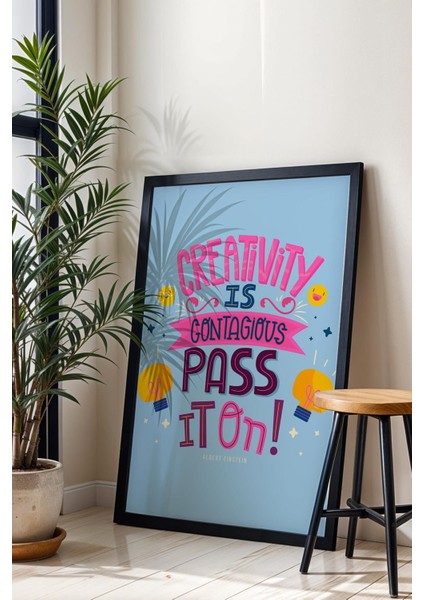 Creativity Is Contagious Pass It On Çerçeveli Tablo - Yaratıcılık Bulaşıcıdır Motivasyon Poster Tablo fiyatları