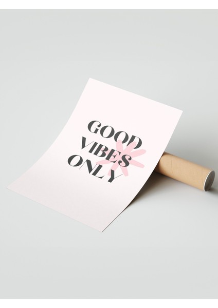 Çerçevesiz Poster, Good Vibes Only Yazı, Genç Odası Dekoru Poster No: 111932 modelleri