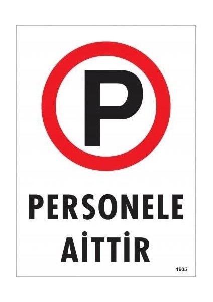 Personele Aittir Uyarı Levhası 25X35 KOD:1605