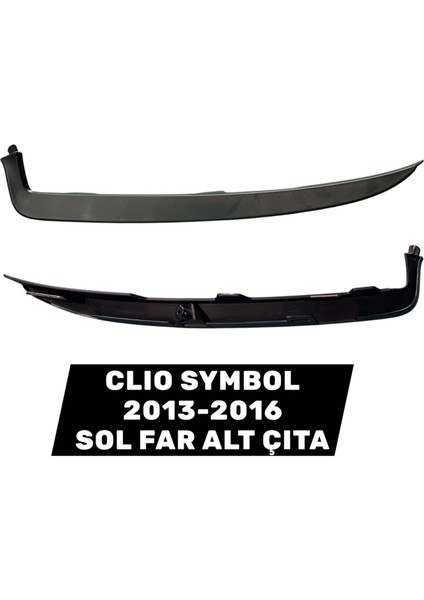 Clıo Symbol 2013-2016 Sol Far Çıtası
