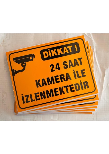 Dikkat 24 Saat Kamera Ile Izlenmektedir(Polikarbon)