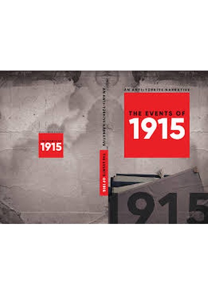 An Anti-Türkiye Narrative: The Events Of 1915