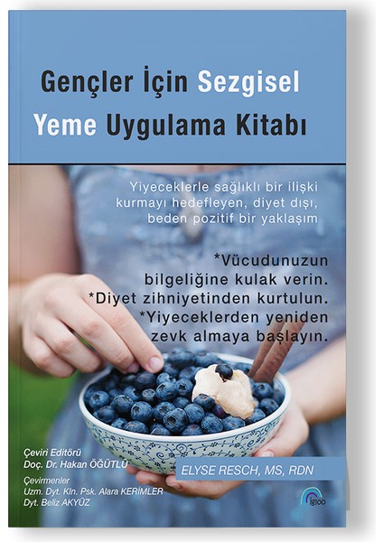 Gençler Için Sezgisel Yeme Uygulama Kitabı