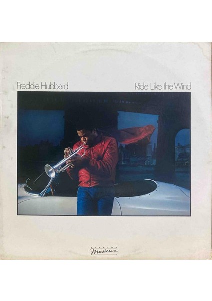 Freddie Hubbard – Ride Like The Wind