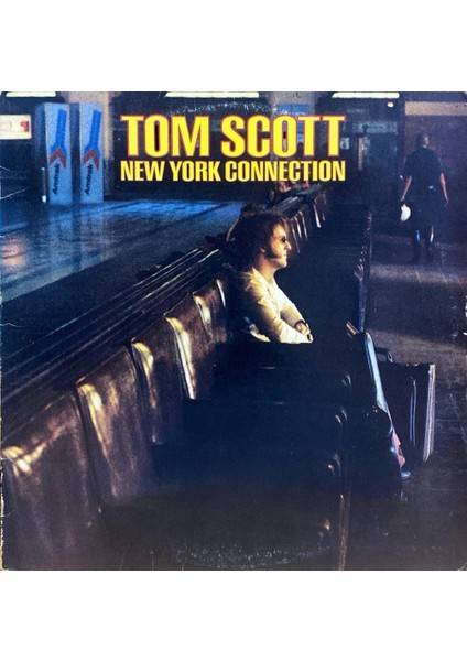 Tom Scott – New York Connection