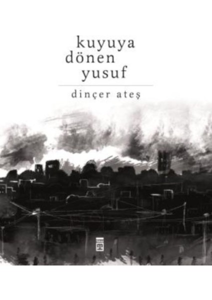 Kuyuya Dönen Yusuf