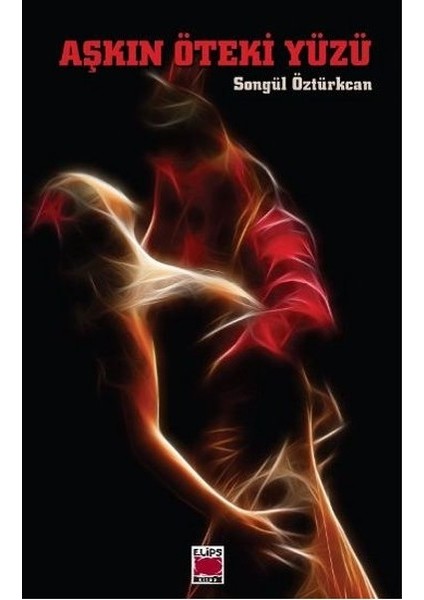 Aşkın Öteki Yüzü
