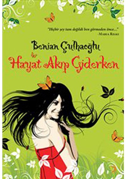 Hayat Akıp Giderken