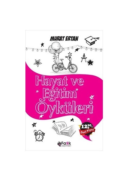 Hayat ve Eğitim Öyküleri