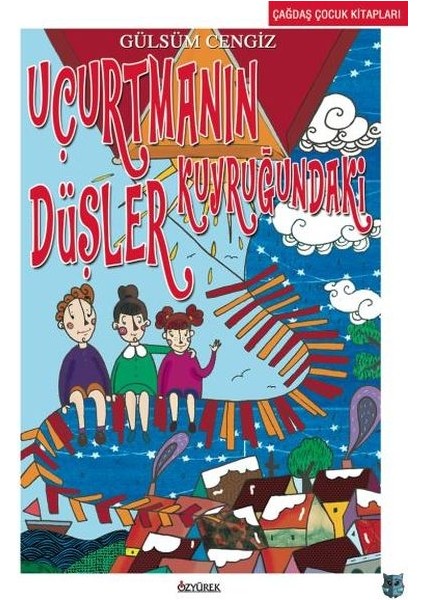 Uçurtmanın Kuyruğundaki Düşler