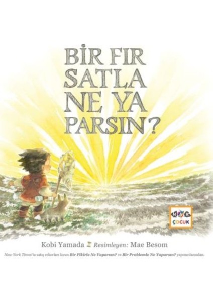 Bir Fırsatla Ne Yaparsın?