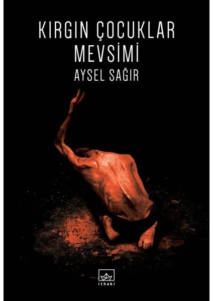 Kırgın Çocuklar Mevsimi