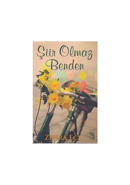 Şiir Olmaz Benden