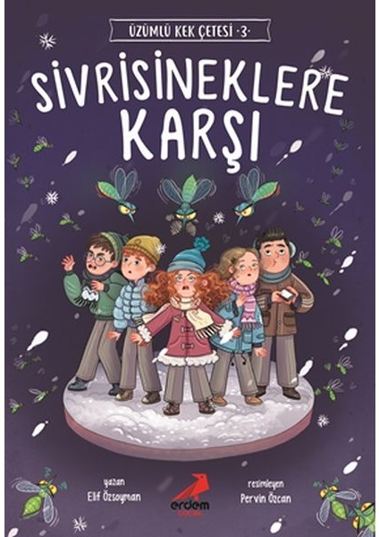 Sivrisineklere Karşı - Üzümlü Kek Çetesi 3