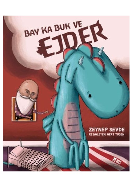 Bay Ka Buk ve Ejder (Ciltli)