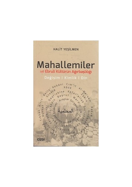 Mahallemiler ve Ebruli Kültürün Ağırbaşlılığı