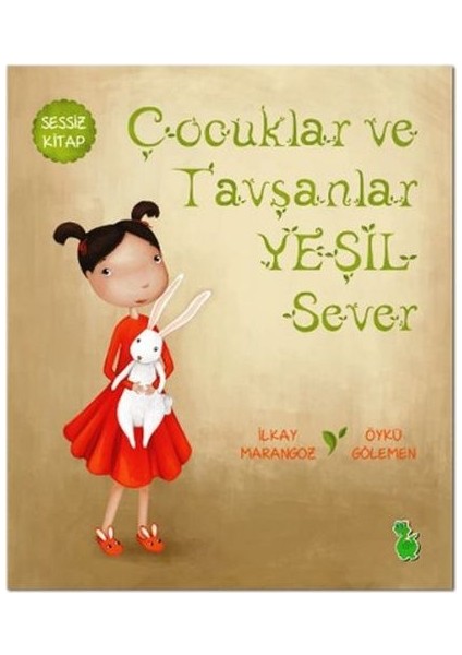 Çocuklar ve Tavşanlar Yeşil Sever