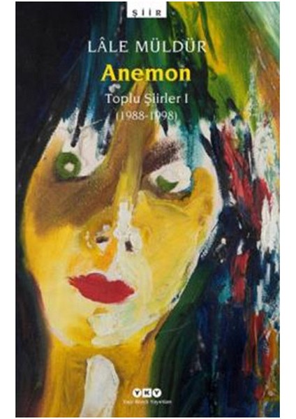 Anemon Toplu Şiirler (1988-1998)