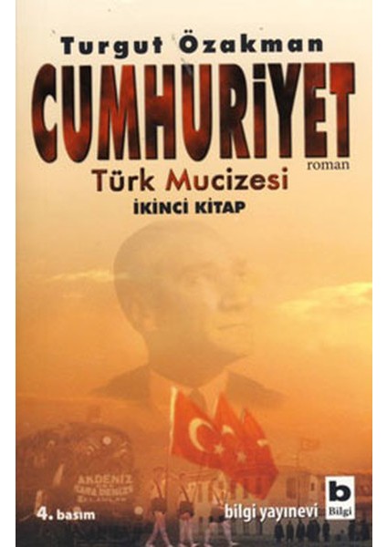 Cumhuriyet Türk Mucizesi (Ikinci Kitap)