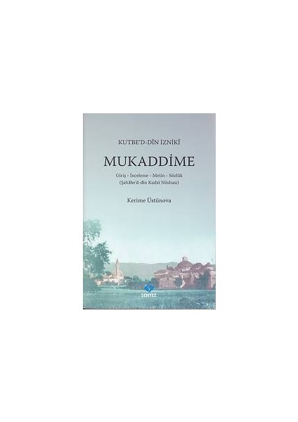 Mukaddime ( Kutbe'd-Din Izniki )