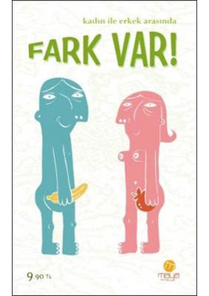 Kadın ile Erkek Arasında Fark Var!