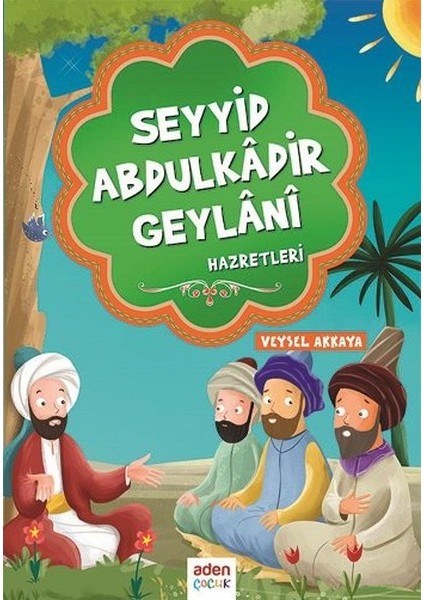 Seyyid Abdulkadir Geylani Hazretleri