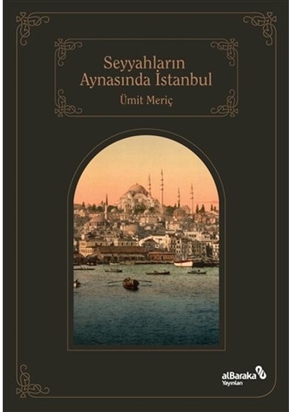Seyyahların Aynasında Istanbul