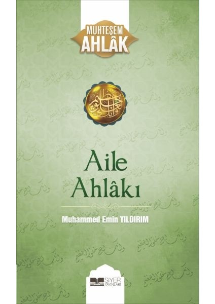 Aile Ahlakı - Muhteşem Ahlak Serisi 2