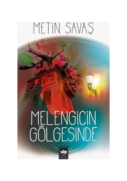 Melengicin Gölgesinde