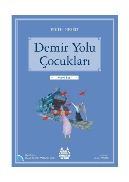 Mavi Seri - Demir Yolu Çocukları