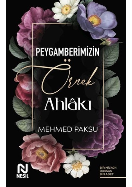 Peygamberimizin Örnek Ahlakı