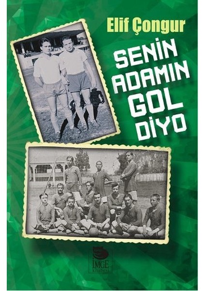 Senin Adamın Gol Diyo