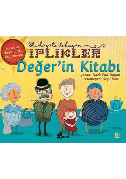 Hayatı Dokuyan Iplikler - Değer'in Kitabı