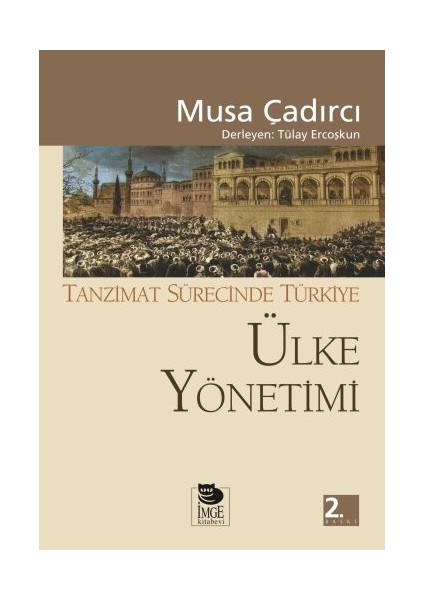 Ülke Yönetimi - Tanzimat Sürecinde Türkiye