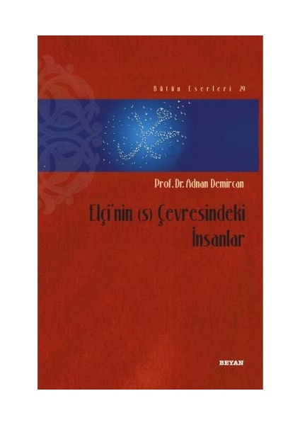 Elçi'nin (S) Çevresindeki Insanlar